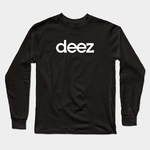 deez white Long Sleeve T-Shirt by IdenticalExposure